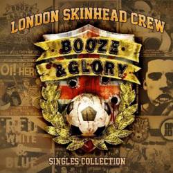 Booze And Glory : London Skinhead Crew